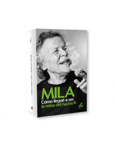 Mila: cómo llegue a ser la reina del hachís